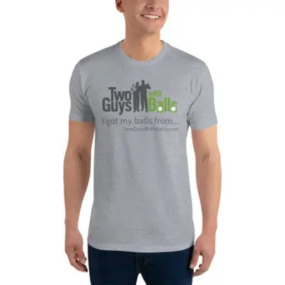 I Got My Balls T-Shirt