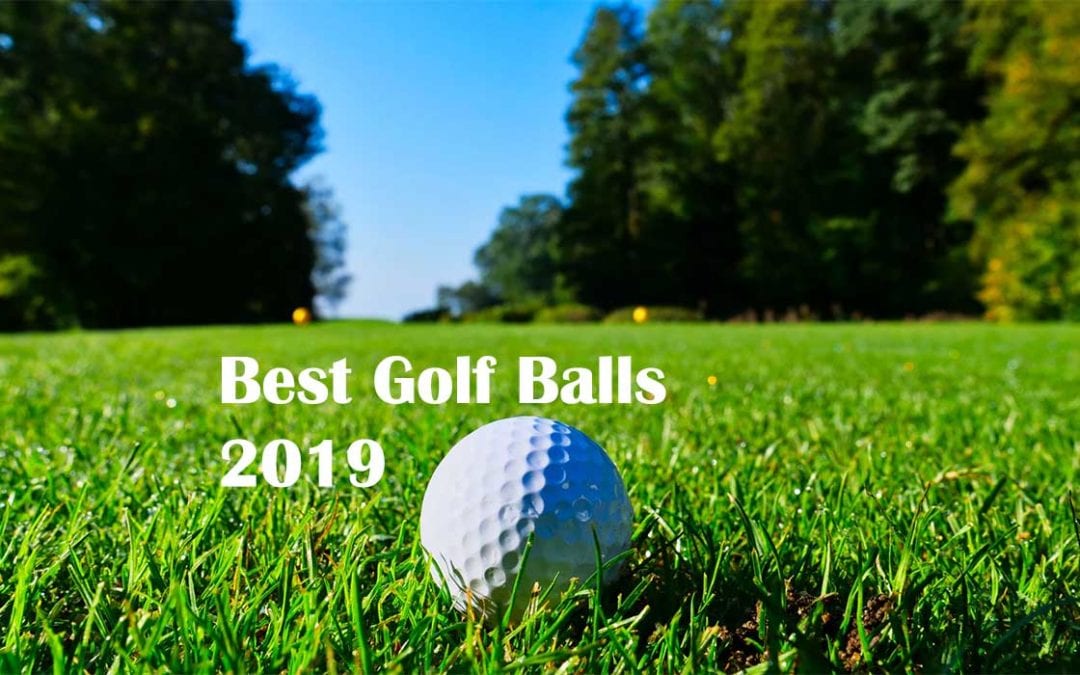 Best Golf Balls 2019